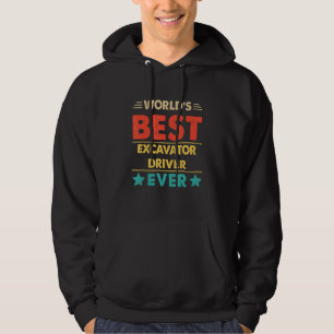 Retro World's Best Excavator Driver Ever Hoodie