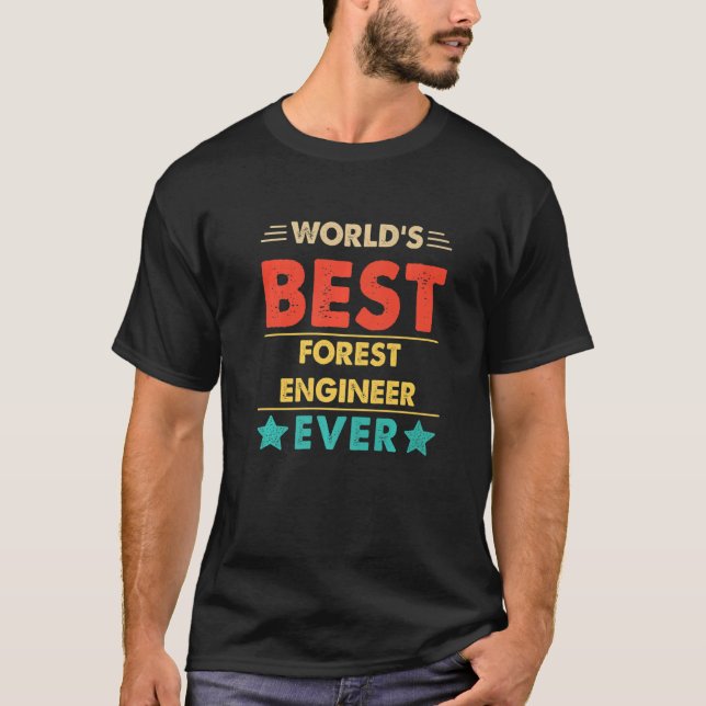 Retro World's Best Forest Engineer Ever   T-Shirt (Front)