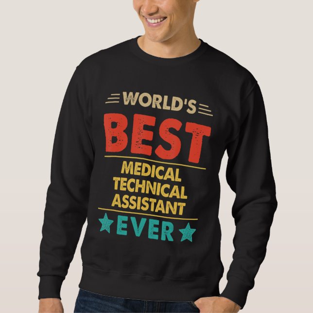 Retro World's Best Medical Technical Assistant Eve Sweatshirt (Front)