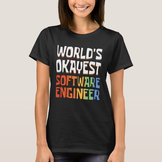 Retro World's Okayest Software Engineer T-Shirt (Front)