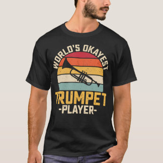 Retro World's Okayest Trumpet Player - Orchestra T-Shirt