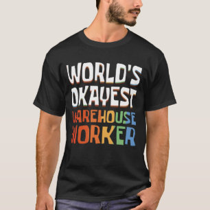 Retro World's Okayest Warehouse Worker T-Shirt