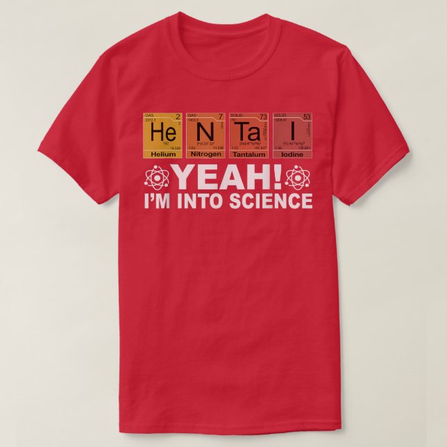 Retro Yeah I'm Into Science Hentai Periodic Table  T-Shirt (Design Front)