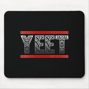 Retro Yeet Tribal Art Funny Saying Meme Mens Women Mouse Pad