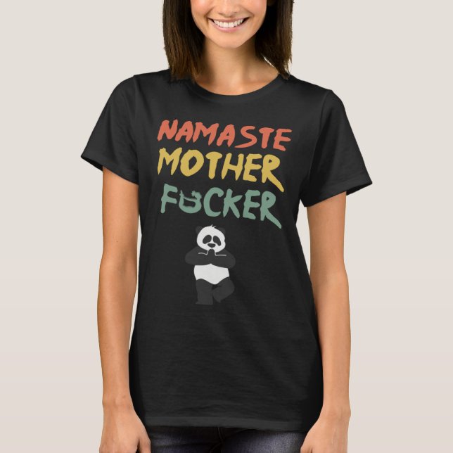 Retro Yoga Ideas Namaste Mother F Yoga Panda T-Shirt (Front)