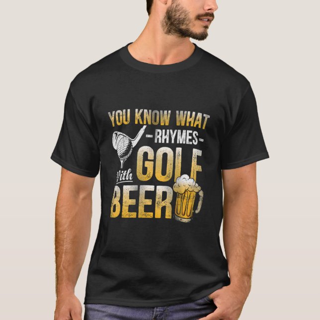 Retro You Know What Rhymes With Golf Beer Golfer G T-Shirt (Front)