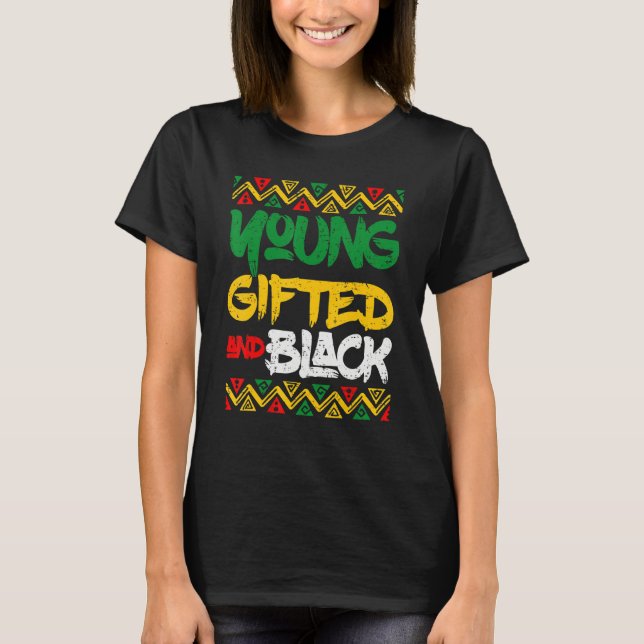 Retro Young Gifted And Black History Month African T-Shirt (Front)