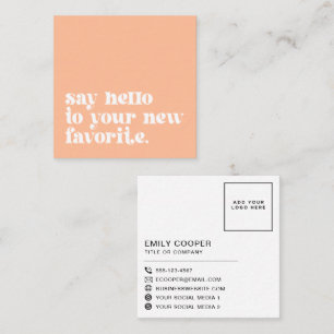 Retro Your New Favourite Business Branding Peach Square Business Card