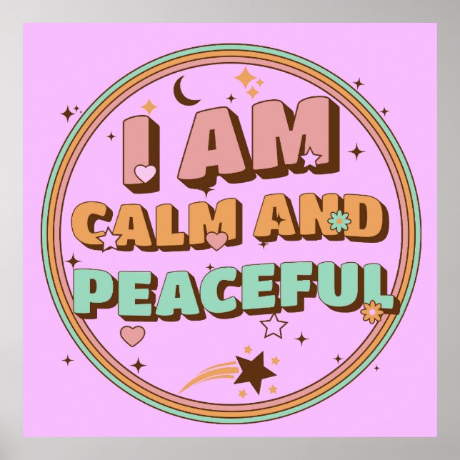 Retro Zen Vibes I Am Calm and Peaceful Poster (Front)