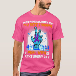 Rett Syndrome Awareness Nothing Scares Me Happy Ha T-Shirt