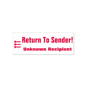 "Return To Sender!" "Unknown Recipient" & Arrow Self-inking Stamp