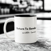 Return to Sender with Love Quote
