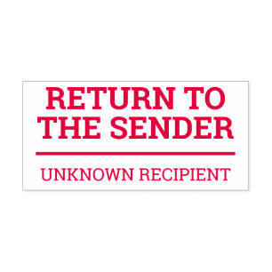 "RETURN TO THE SENDER", "UNKNOWN RECIPIENT" SELF-INKING STAMP