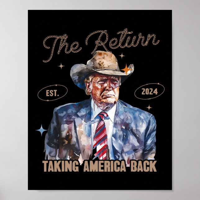 Return Western Cowboy Trump 2024 Taking America Ba Poster (Front)