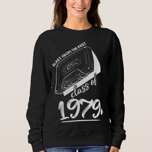 Reunion Class of 1979 School Graduation Blast From Sweatshirt (Front)
