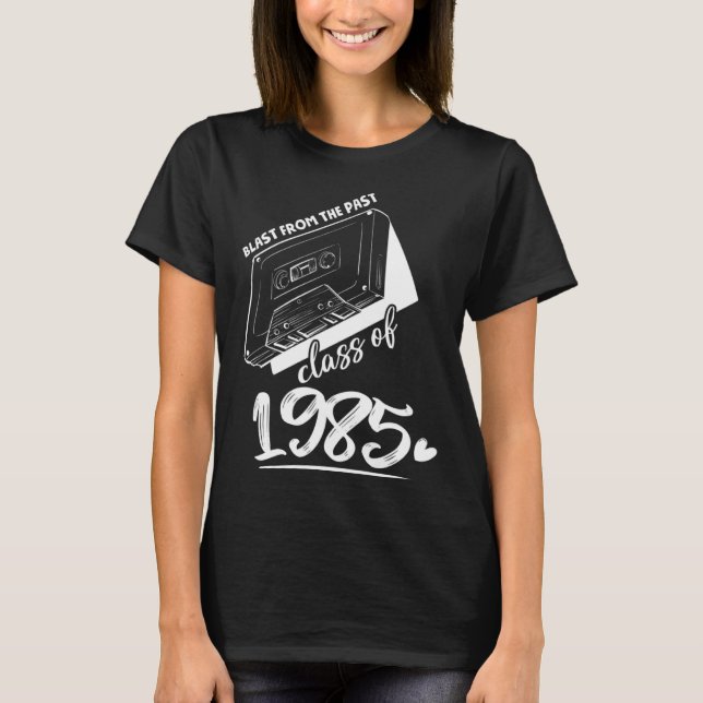 Reunion Class of 1985 School Graduation Blast From T-Shirt (Front)