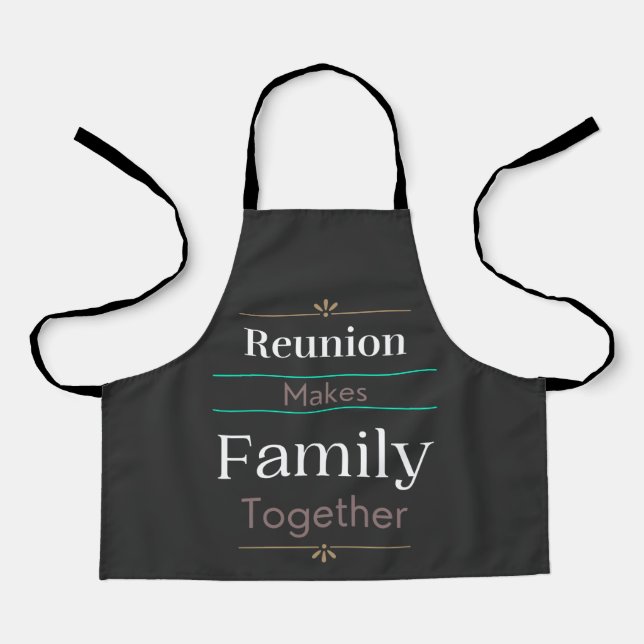 Reunion Makes Family Together  Apron (Front)