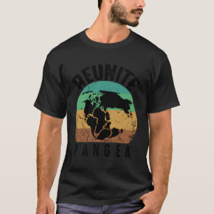 Reunite Pangea GeologistGeology T-Shirt