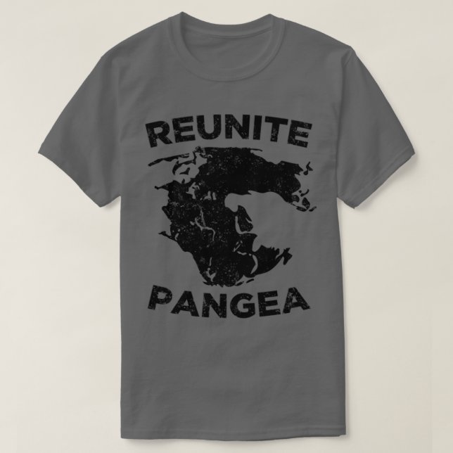 Reunite Pangea Geology Humour T-Shirt (Design Front)