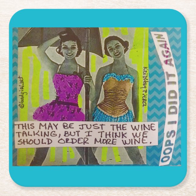 reusable coasters- THIS MAY BE JUST THE WINE TALKI Square Paper Coaster (Front)