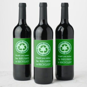 Reuse and Recycle Wine Label