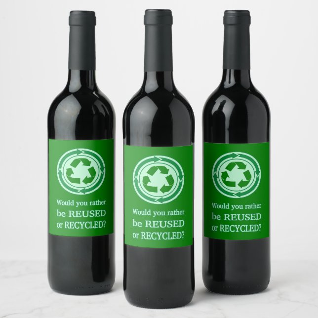Reuse and Recycle Wine Label (Bottles)