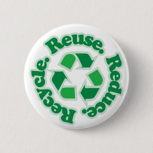 Reuse Reduce Recycle 6 Cm Round Badge
