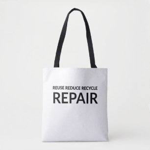 "Reuse, Reduce, Recycle and Repair" inspirational Tote Bag