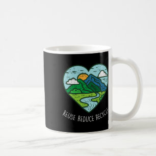 Reuse Reduce Recycle Earth Day Environmentalist Gi Coffee Mug