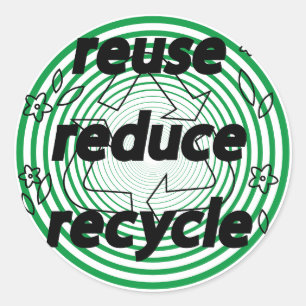 Reuse Reduce Recycle Green & White  Classic Round Sticker