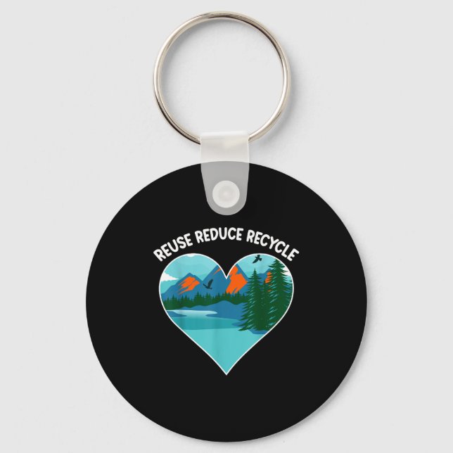 Reuse Reduce Recycle  Key Ring (Front)