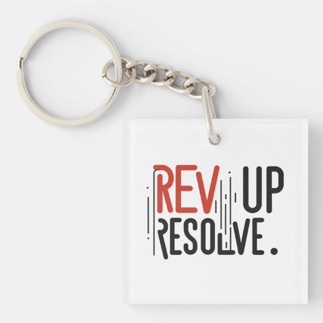 Rev Up Resolve  Key Ring (Front)