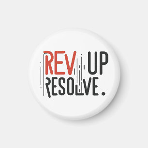Rev Up Resolve Magnet