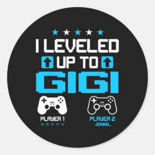 Reveal I Levelled Up To Gigi Video Game Lover  Classic Round Sticker