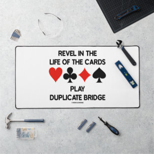 Revel In The Life Of Cards Play Duplicate Bridge Desk Mat