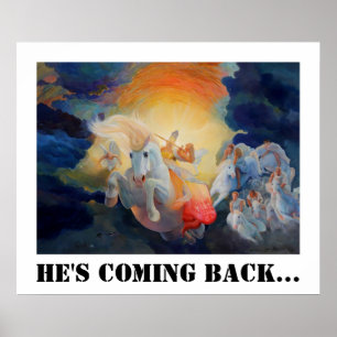 Revelation 19 He's Coming Back... Poster