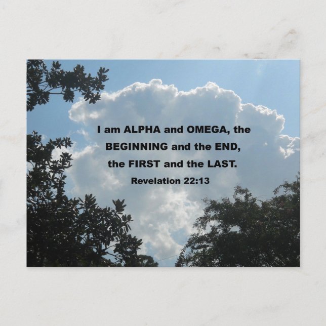 Revelation 22:13 I am Alpha and Omega... Postcard (Front)