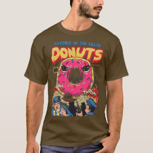 Revenge of the Killer Doughnuts T-Shirt