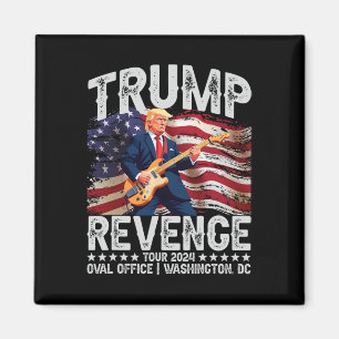 Revenge Tour 2024 Rock On Voting Convicted Felon R Magnet