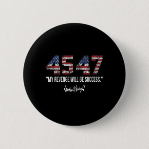 Revenge Will Be Success American Flag Trump 2024  6 Cm Round Badge