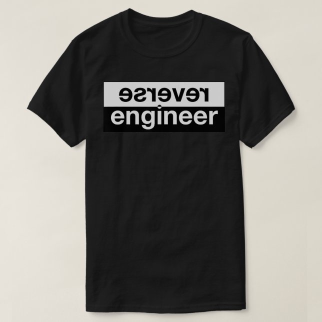 Reverse Engineer  T-Shirt (Design Front)