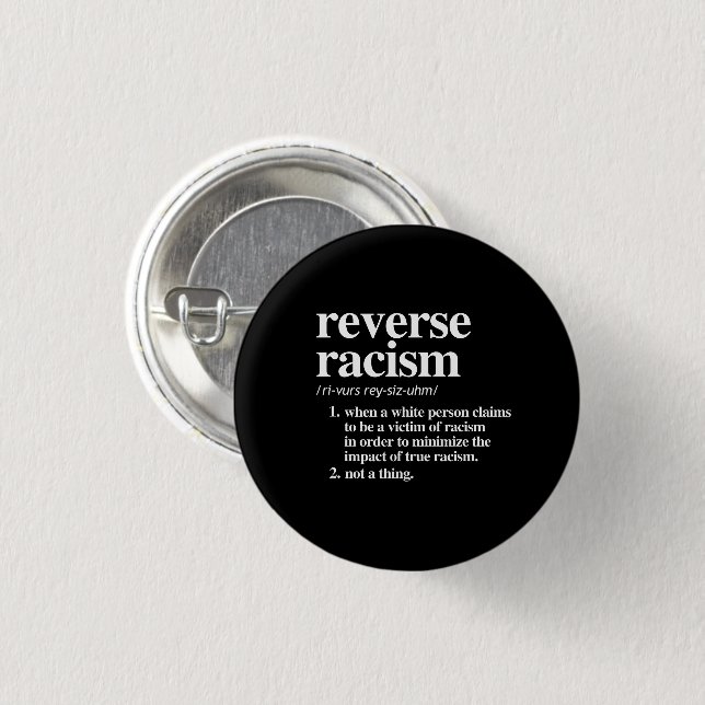 Reverse Racism Definition 3 Cm Round Badge (Front & Back)