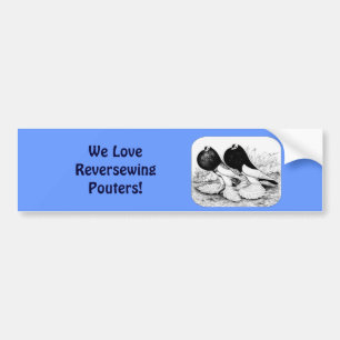 Reversewing Pouters Bumper Sticker