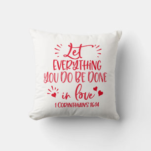 Reversible Let Everything You Do Be Done In Love Cushion