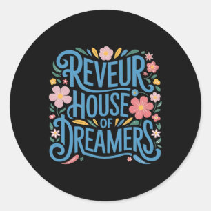 Reveur House Of Dreamers1 Classic Round Sticker