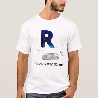 Revit is my game T-Shirt