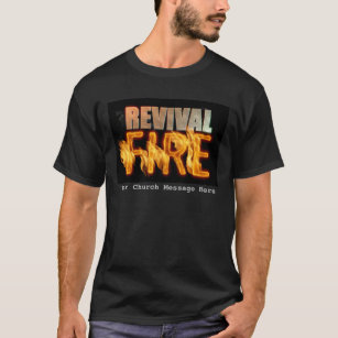 Revival fire church outreach typography evangelism T-Shirt