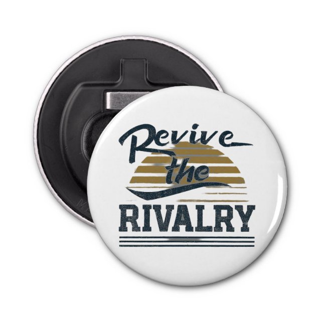Revive The Rivalry  Bottle Opener (Front)