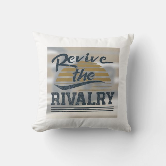 Revive the Rivalry Cushion (Front)