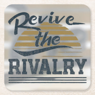 Revive The Rivalry Square Paper Coaster